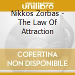 Nikkos Zorbas - The Law Of Attraction cd