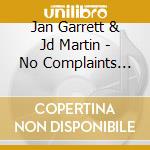 Jan Garrett & Jd Martin - No Complaints Whatsoever cd