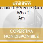 Beaudette/Greene-Barton - Who I Am cd