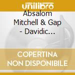 Absalom Mitchell & Gap - Davidic Worship cd