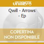 Qwill - Arrows - Ep cd