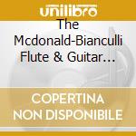 The Mcdonald-Bianculli Flute & Guitar Duo - Hill Of Slane: Psalms, Sonatas & Sojourns cd