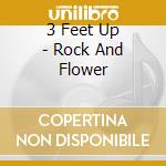 3 Feet Up - Rock And Flower cd