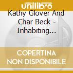 Kathy Glover And Char Beck - Inhabiting Eternity cd