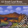 All Roads Lead Home: A Heritage Sampler From North cd