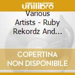 Various Artists - Ruby Rekordz And Fairgame Studio: Sittin' On Top Of The Game cd