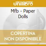 Mfb - Paper Dolls cd musicale di Mfb