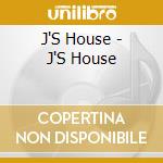 J'S House - J'S House cd