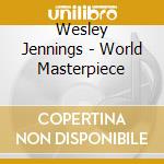 Wesley Jennings - World Masterpiece cd