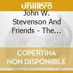 John W. Stevenson And Friends - The Tipping Point cd