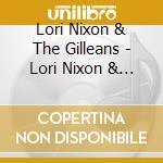 Lori Nixon & The Gilleans - Lori Nixon & The Gilleans cd