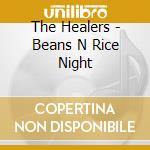 The Healers - Beans N Rice Night