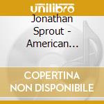 Jonathan Sprout - American Heroes #3 cd