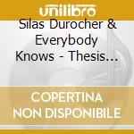 Silas Durocher & Everybody Knows - Thesis Statement cd