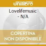 Lovelifemusic - N/A cd