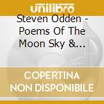 Steven Odden - Poems Of The Moon Sky & Sea cd