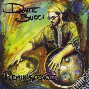 Dante Bucci - Reminiscence cd musicale di Dante Bucci