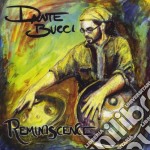 Dante Bucci - Reminiscence