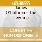 James O'Halloran - The Leveling cd