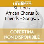 St. Louis African Chorus & Friends - Songs Of Africa cd