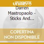 Darren Mastropaolo - Sticks And Stones cd