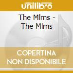 The Mlms - The Mlms cd