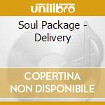 Soul Package - Delivery cd