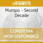 Mumpo - Second Decade cd musicale di Mumpo