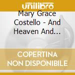 Mary Grace Costello - And Heaven And Nature Sing cd