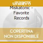 Miskatonic - Favorite Records cd