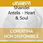 Shaindel Antelis - Heart & Soul cd