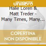 Halie Loren & Matt Treder - Many Times, Many Ways