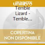 Terrible Lizard - Terrible Lizard cd