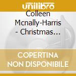 Colleen Mcnally-Harris - Christmas Tapesty cd