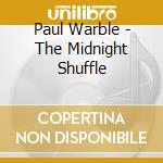 Paul Warble - The Midnight Shuffle cd