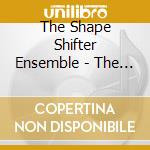 The Shape Shifter Ensemble - The Mercy Suite cd