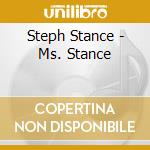 Steph Stance - Ms. Stance cd