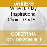 Willie B. Clay Inspirational Choir - God'S Favor cd