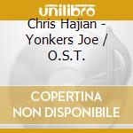 Chris Hajian - Yonkers Joe / O.S.T.