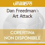 Dan Freedman - Art Attack cd