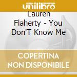 Lauren Flaherty - You Don'T Know Me cd