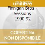 Finnigan Bros - Sessions 1990-92 cd