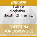 Latrice Mcglothin - Breath Of Fresh Air cd