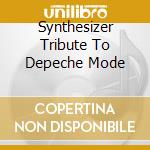 Synthesizer Tribute To Depeche Mode cd