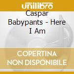 Caspar Babypants - Here I Am cd
