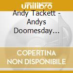 Andy Tackett - Andys Doomesday Device cd musicale di Andy Tackett