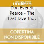 Don Everett Pearce - The Last Dive In Town cd