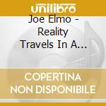 Joe Elmo - Reality Travels In A Melody cd