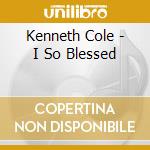 Kenneth Cole - I So Blessed cd