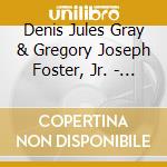 Denis Jules Gray & Gregory Joseph Foster, Jr. - Black Love Notes cd